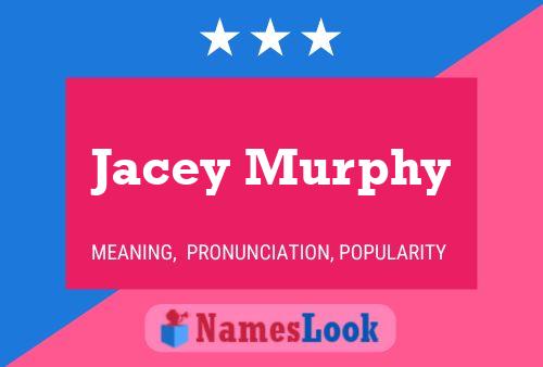 Jacey Murphy Naam Poster