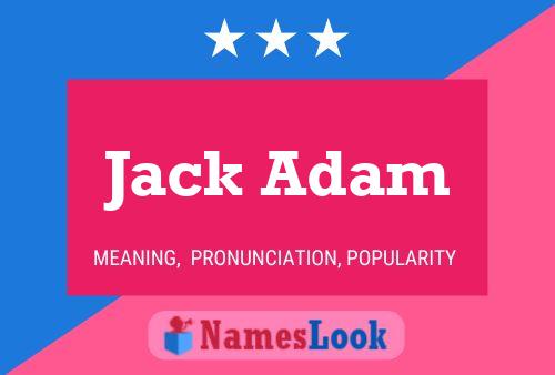 Jack Adam Naam Poster