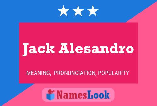 Jack Alesandro Naam Poster