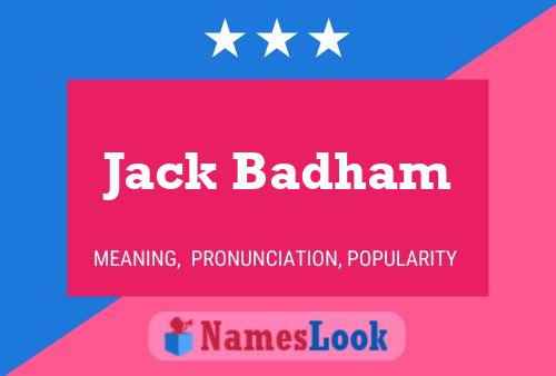 Jack Badham Naam Poster