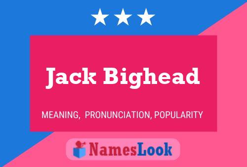 Jack Bighead Naam Poster