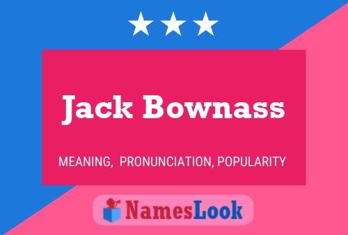 Jack Bownass Naam Poster