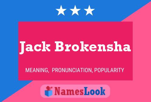 Jack Brokensha Naam Poster