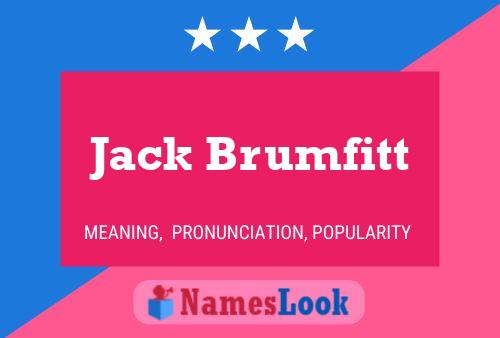 Jack Brumfitt Naam Poster