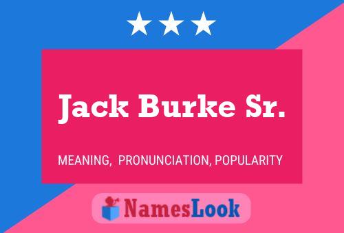 Jack Burke Sr. Naam Poster