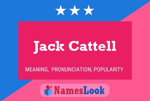 Jack Cattell Naam Poster