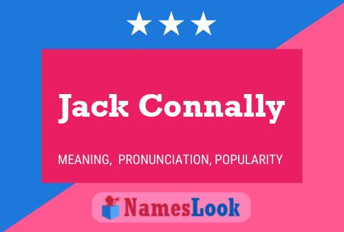 Jack Connally Naam Poster