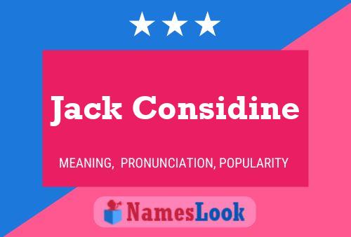 Jack Considine Naam Poster