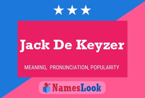 Jack De Keyzer Naam Poster