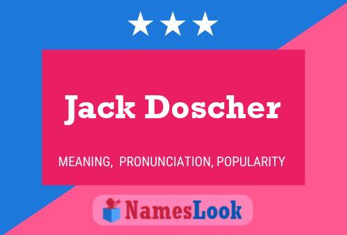 Jack Doscher Naam Poster