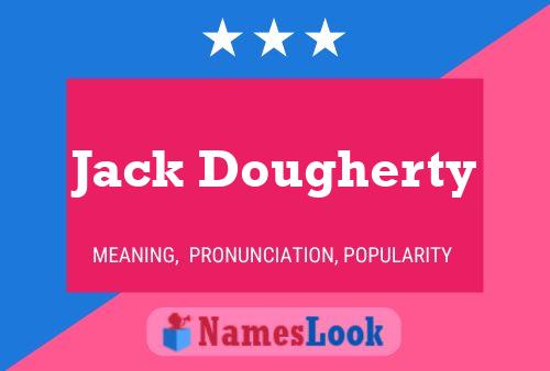 Jack Dougherty Naam Poster