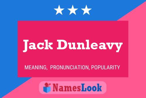 Jack Dunleavy Naam Poster