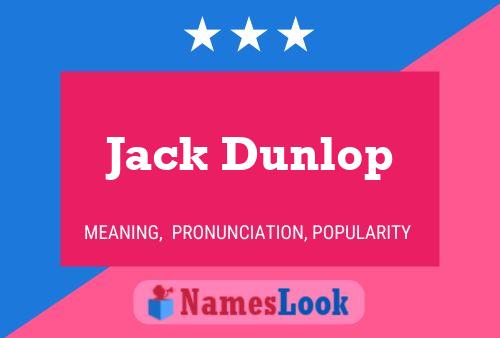 Jack Dunlop Naam Poster