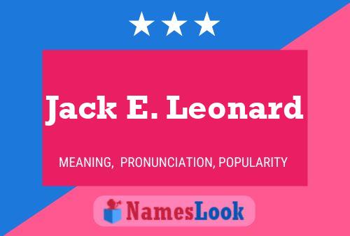 Jack E. Leonard Naam Poster