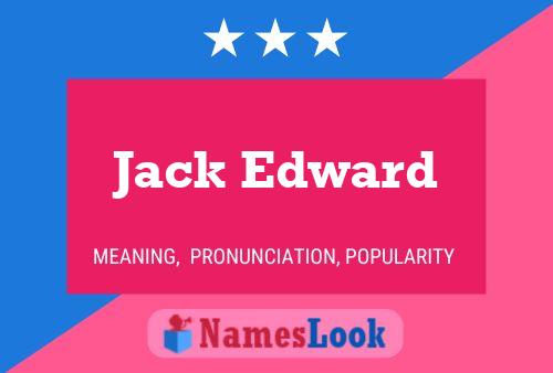 Jack Edward Naam Poster