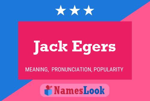 Jack Egers Naam Poster