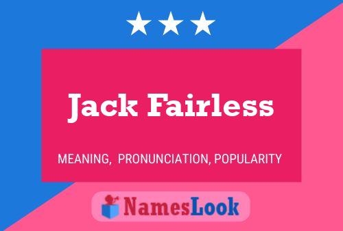 Jack Fairless Naam Poster