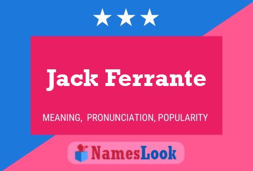 Jack Ferrante Naam Poster