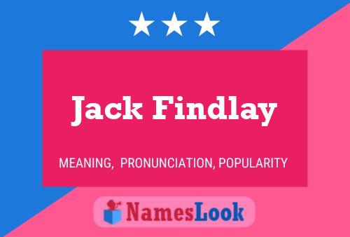 Jack Findlay Naam Poster