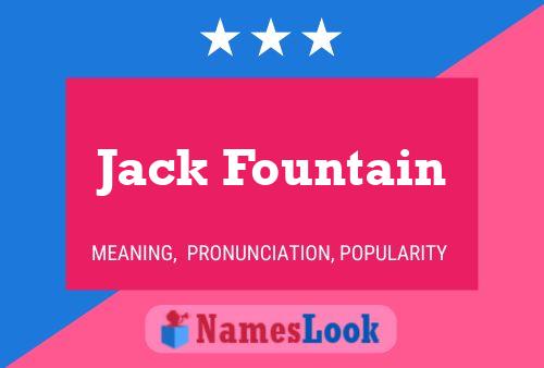 Jack Fountain Naam Poster