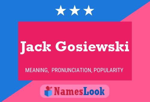 Jack Gosiewski Naam Poster