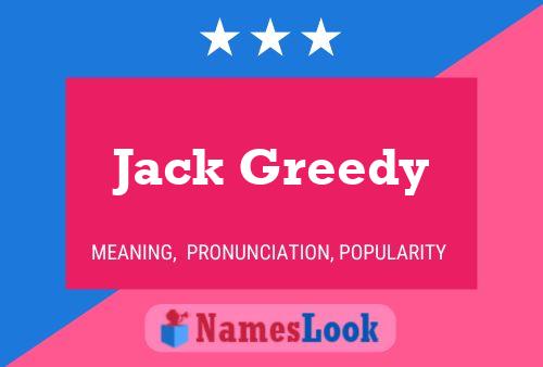 Jack Greedy Naam Poster