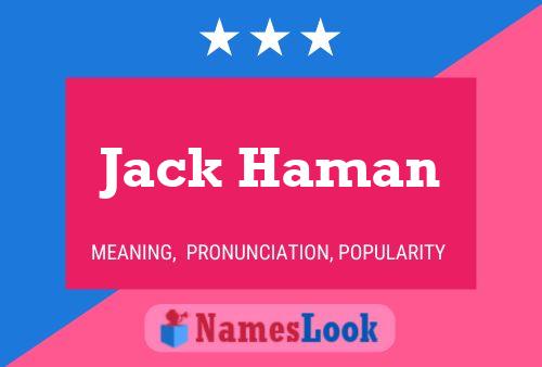 Jack Haman Naam Poster