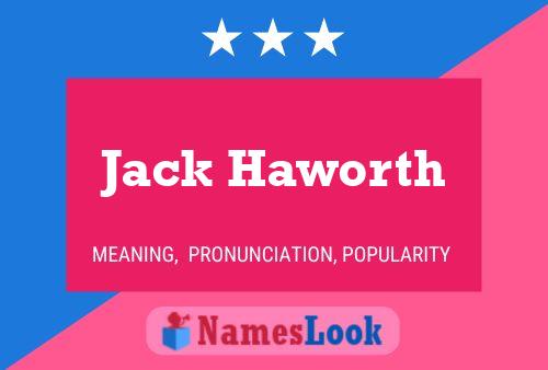 Jack Haworth Naam Poster