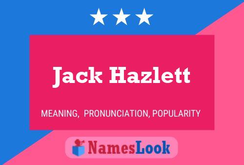 Jack Hazlett Naam Poster