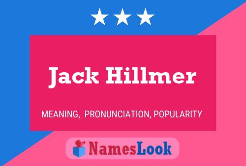 Jack Hillmer Naam Poster