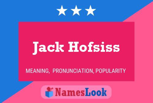 Jack Hofsiss Naam Poster