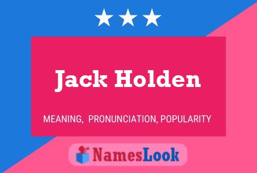 Jack Holden Naam Poster