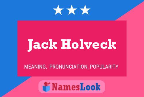 Jack Holveck Naam Poster