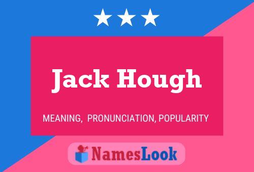 Jack Hough Naam Poster