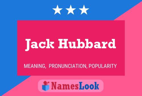 Jack Hubbard Naam Poster