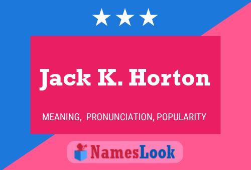 Jack K. Horton Naam Poster