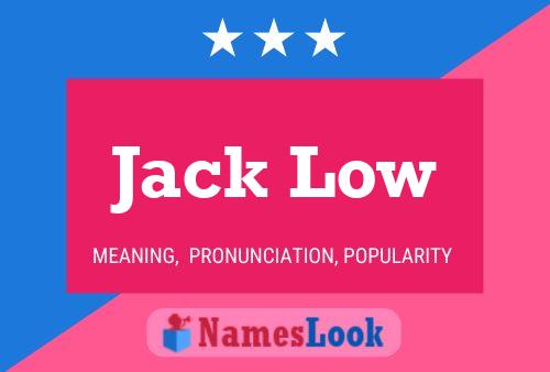 Jack Low Naam Poster