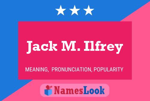 Jack M. Ilfrey Naam Poster