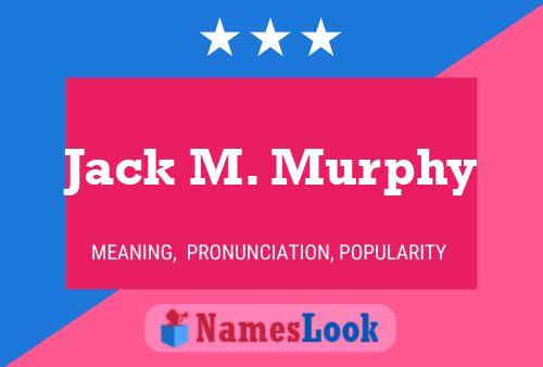 Jack M. Murphy Naam Poster