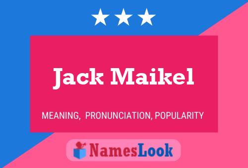 Jack Maikel Naam Poster