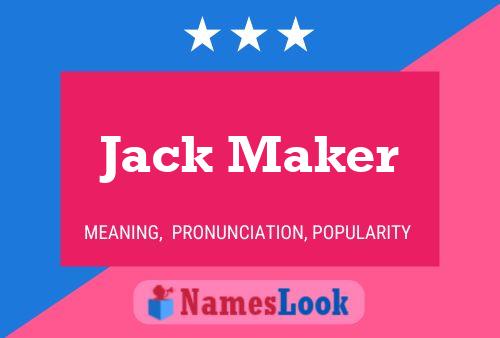 Jack Maker Naam Poster