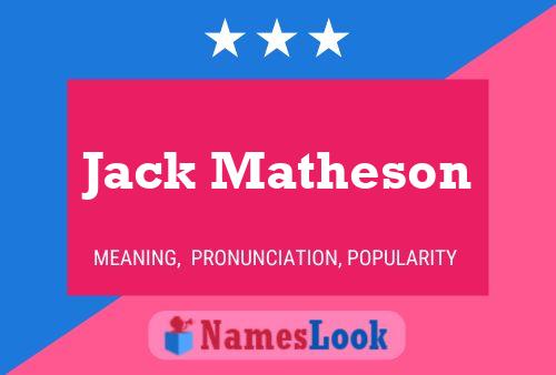 Jack Matheson Naam Poster