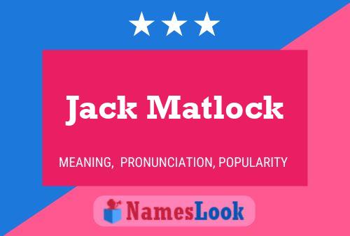 Jack Matlock Naam Poster