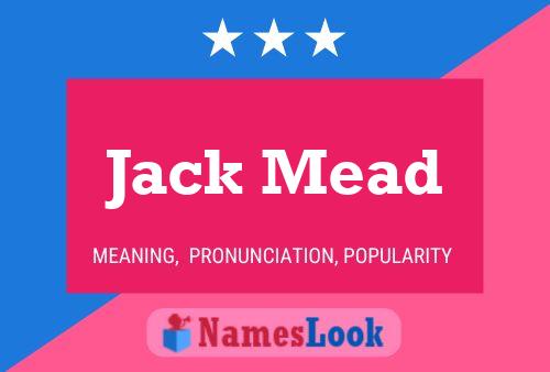 Jack Mead Naam Poster