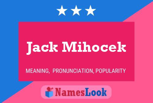 Jack Mihocek Naam Poster