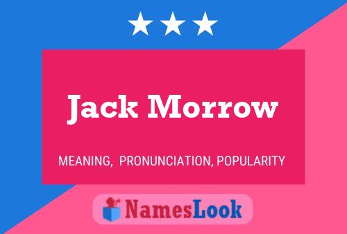 Jack Morrow Naam Poster