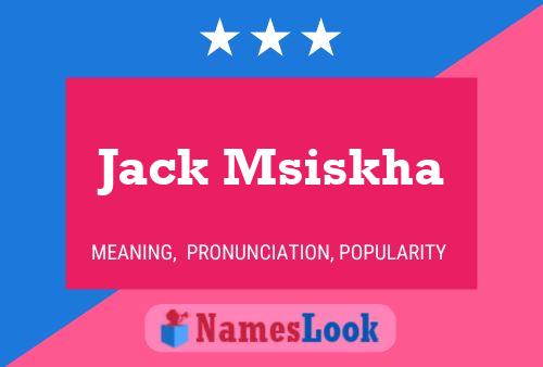 Jack Msiskha Naam Poster