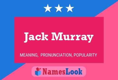 Jack Murray Naam Poster