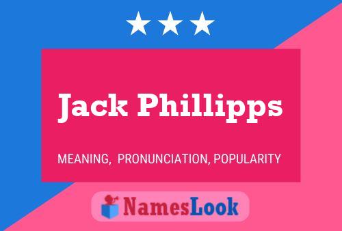 Jack Phillipps Naam Poster