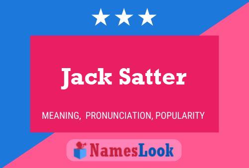 Jack Satter Naam Poster